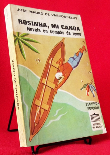 Libro: Rosinha Mi Canoa - José Mauro De Vasconcelos