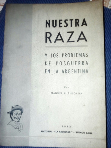 Nuestrá Raza Y Los Problemas De Posguerra En La Argentina 