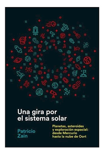 Una Gira Por El Sistema Solar - Zain Patricio - #l