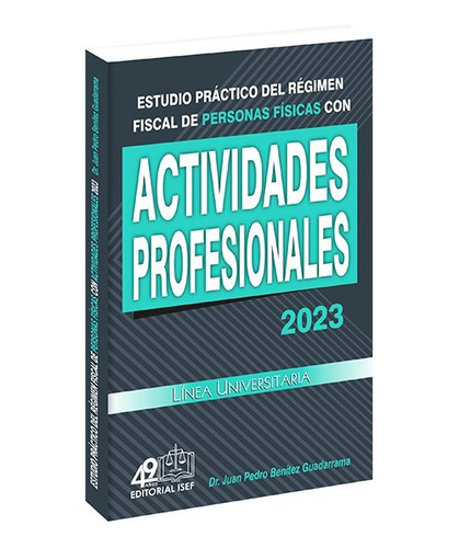 Estudio Práctico Del Régimen Fiscal De Personas Físicas 2023