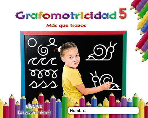 Grafomotricidad 5 Mas Que Trazos, De Vvaa. Editorial Algaida, Tapa Blanda En Español, 9999