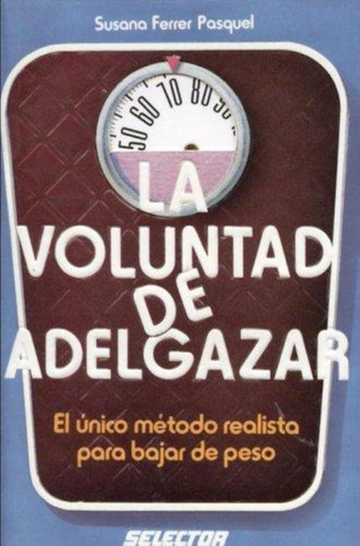 Voluntad De Adelgazar, La