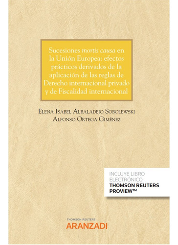 Libro Sucesiones Mortis Causa En La Union Europea: Efecto...