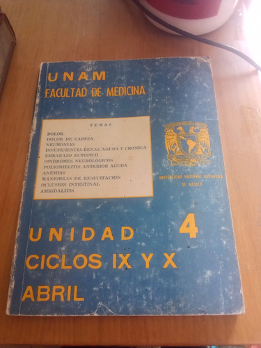 Unam Facultad De Medicina Unidad 4 Ciclos Ix Y X Abril