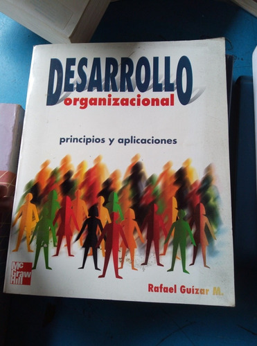 Desarrollo Organizacional, Rafael Guizar