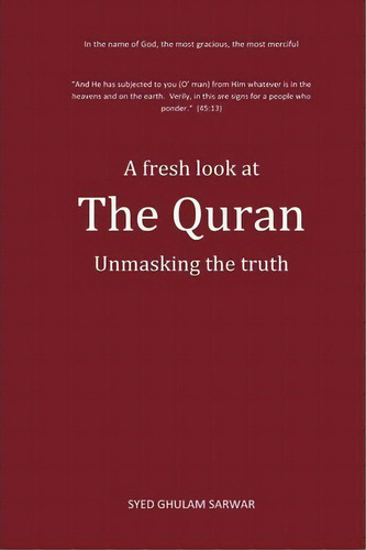 A Fresh Look At The Quran, De Syed Ghulam Sarwar. Editorial Createspace Independent Publishing Platform, Tapa Blanda En Inglés