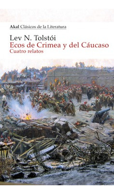 Ecos De Crimea Y El Caucaso - Tolstoi Leon (libro) - Nuevo