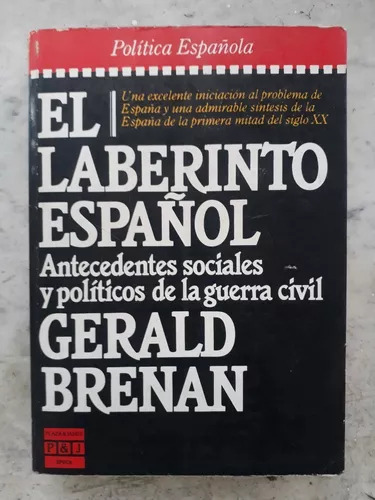 El Laberinto Español - Antecedentes Sociales Y Políticos De