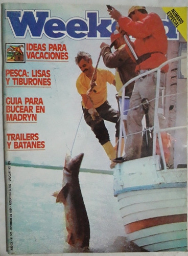 Revista Weekend N° 147 Diciembre 1984 Caza Pesca Armas Buceo