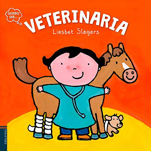 Veterinaria - Quiero Ser  - Slegers Liesbet