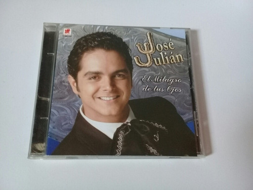 José Julián Cd El Milagro De Tus Ojos 2002 Balboa Records