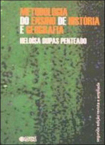 Metodologia Do Ensino De História E Geografia, De Penteado, Heloísa Dupas. Editora Cortez, Capa Mole, Edição 2 Em Português
