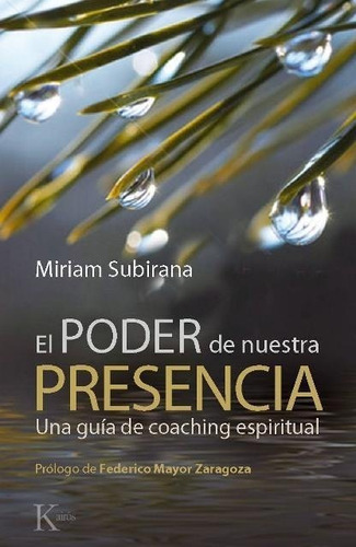 El Poder De Nuestra Presencia . Guia Coaching Espiritual