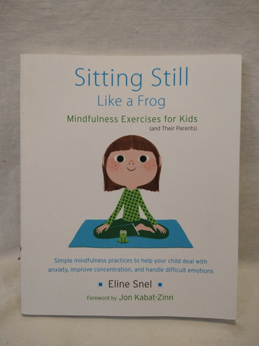Sitting Still Like A Frog Eline Snel Shambhala B 