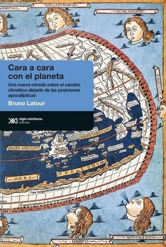 Imagen 1 de 1 de Cara A Cara Con El Planeta - Bruno Latour - Siglo Xxi Libro