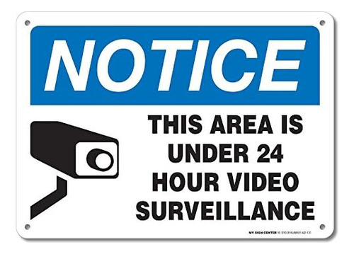 This Area Is Under 24 Hour Video Surveillance Sign, 10x...