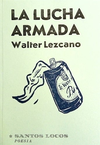 Libro La Lucha Armada De Walter Lezcano