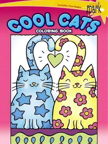 Spark -- Cool Cats Coloring Book, De Noelle Dahlen. Editorial Dover Publications Inc., Tapa Blanda En Inglés