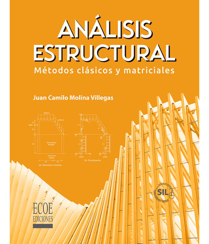 Análisis Estructural. Métodos Clasicos Y Matriciales