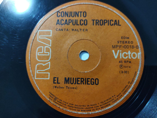 Vinilo Single Del Conjunto Acapulco Tropical El Mujerieg (e3