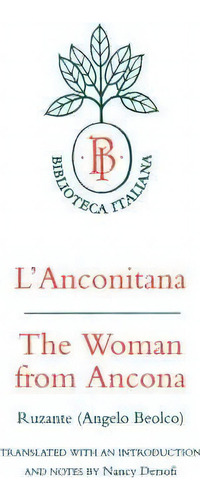 L'anconitana, De Angelo Beolco Ruzante. Editorial University California Press, Tapa Blanda En Inglés