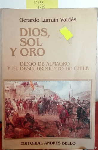 Dios Sol Y Oro // Larraín Valdés, Gerardo