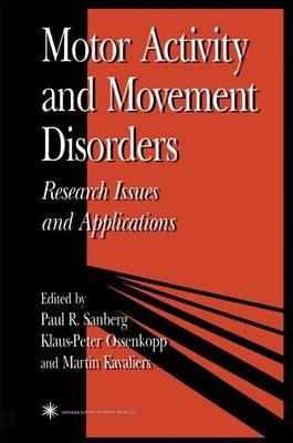 Libro Motor Activity And Movement Disorders - Paul R. San...