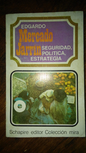 Seguridad, Política, Estrategia / Mercado Jarrín 