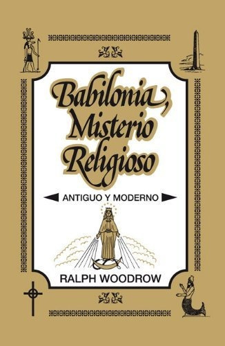 Babilonia, Misterio Religioso (spanish Edition)