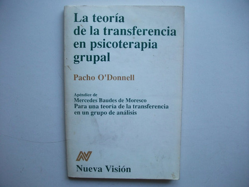 Teoría Transferencia Psicoterapia Grupal - Pacho O' Donnell