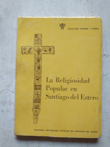La Religiosidad Popular En Santiago Del Estero