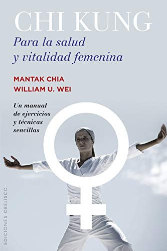 Libro Chi Kung Para La Salud Y Vitalidad Femenina Un Manual