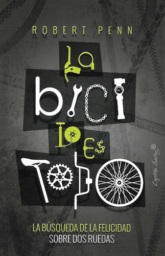 Libro La Bici Lo Es Todo