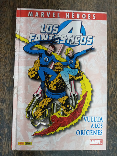 Los 4 Fantasticos * Vuelta A Los Origenes * John Byrne *