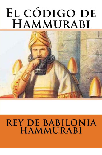 Libro: El Código De Hammurabi (edición En Español)