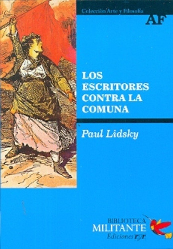 Los Escritores Contra La Comuna - Paul Lidsky