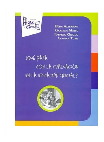 Que Pasa Con La Evaluación En La Educación Inicial Nuevo