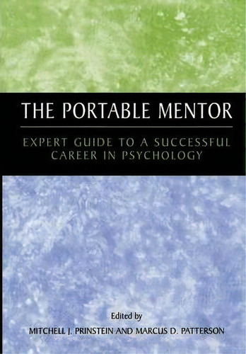 The Portable Mentor, De Mitchell J. Prinstein. Editorial Springer Science Business Media, Tapa Dura En Inglés