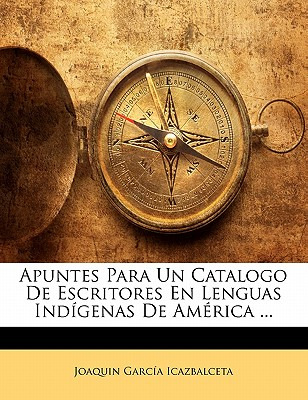 Libro Apuntes Para Un Catalogo De Escritores En Lenguas I...