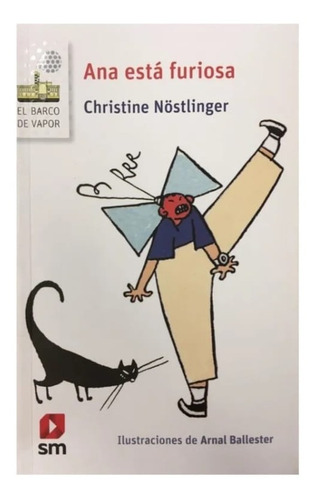 Imagen 1 de 1 de Libro Ana Está Furiosa - Christine Nöstlinger