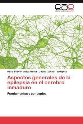 Libro Aspectos Generales De La Epilepsia En El Cerebro In...