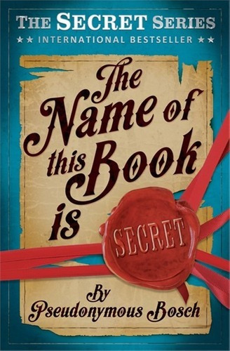 Secret Series 1: The Name Of This Book Is Secret Kel, De Bosch, Pseudonymous. Editorial Usborne Publishing En Inglés