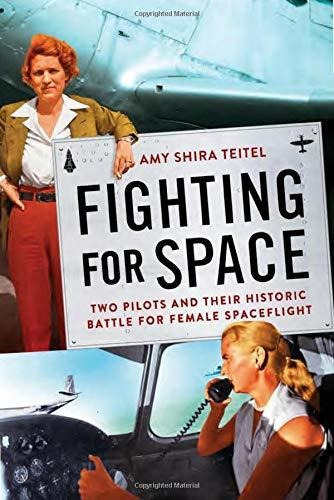 Fighting For Space Two Pilots And Their Historic Battle For, De Teitel, Amy Shira. Editorial Grand Central Publishing, Tapa Dura En Inglés, 2020