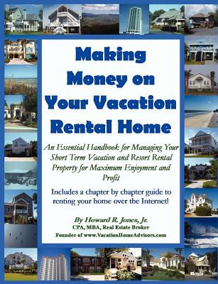 Libro Making Money On Your Vacation Rental Home - Jones, ...