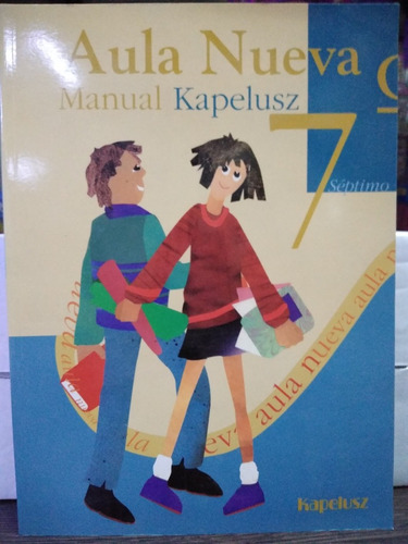 Aula Nueva Manual Kapelusz 7° 