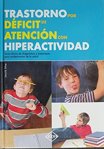 Trastorno Por Déficit De Atención Con Hiperactividad. Guía C