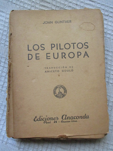 John Gunther - Los Pilotos De Europa