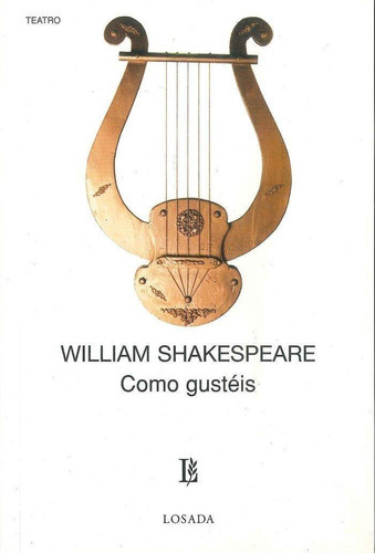 Como Gustéis, De Shakespeare W.. Editorial Losada En Español