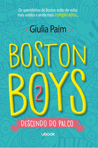 Boston Boys - Livro 02 - Descendo Do Palco, De Paim, Giulia. Editora Ubook Em Português