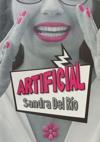 Artificial - Efimero - Sandra Del Río